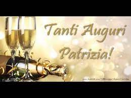 Tanti Auguri Patrizia Youtube Auguri Di Buon Compleanno Buon Compleanno Cartolina Di Compleanno