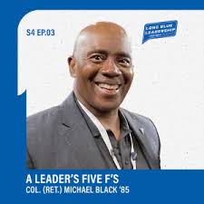 Long Blue Leadership: Col. (Ret.) Michael Black '85