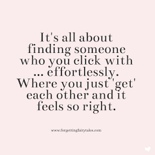 I saw that you were perfect, and so i loved you. It S All About Finding Someone You Click With Love Quotes Relationship Quotes Flirty Quotes Quotes By Emotions Good Man Quotes
