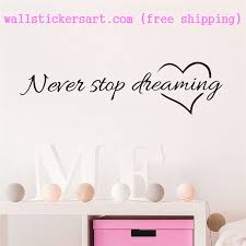 Never Stop Dreaming Wall Sticker Free Shipping Wall Stickers Art Wall Stickers Bedroom Wall Sticker Design Sticker Decor