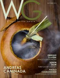 Nathan, elena, miri y jorge se han enfrentado a la prueba de presión en las cocinas de masterchef donde han tenido que copiar a la perfección la cocina de paolo casagrande, chef del restaurante. Wg Magazine December 2016 Issue By Wg Magazines Issuu