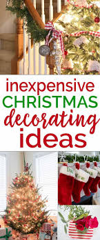 Inexpensive Christmas Decorating Ideas Inexpensive Christmas Christmas Decorations Holiday Decor