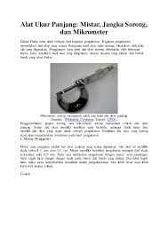 Jadi, ketelitian mikrometer sekrup 0,01 mm. Mikrometer Sekrup Adalah Alat Untuk Mengukur Berbagai Alat