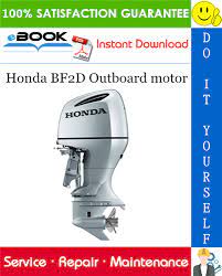 Honda Bf2d Outboard Motor Service Repair Manual Repair Manuals Outboard Outboard Motors