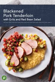 Another great christmas commerical by publix. Blackened Pork Tenderloin With Grits And Red Bean Salad Recipe Publix Recipes Pork Recipes For Dinner Recipes