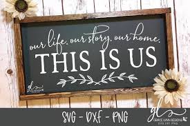 Svg, png, eps and dxf. This Is Us Our Life Our Story Our Grace Lynn Designs Facebook