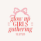 Glow Up Girls Gathering event image