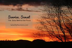 The Story Behind The Photo Sunrise Morning Selah Reflections Every day we present the best quotes!