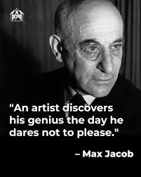 An artist discovers his genius the day he dares not to please.”