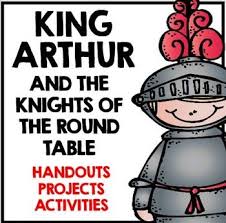 Arthurian Legends Unit King Arthur And The Knights Of The Round Table King Arthur King Arthur Book King Arthur Legend