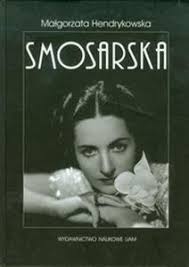 Biografie i wspomnienia, biografie i autobiografie. Smosarska Malgorzata Hendrykowska Ksiegarniainternetowa De