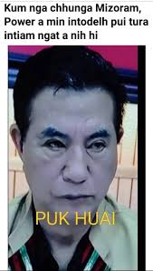 ENGZATNGE A PUK LEH DAWN I LO NGAI CHANG PHAWT ANG AW SORKAR HMASA MAWHPUH  IN KEI NI CHUAN KAN PUK VE LOA'NG MIPUI BUM NAN KHAN AN TI VEL A🤣🤣🤣 |