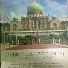 Mpsas 1 should be read in the context of its objective, and the preface to malaysian public sector. Public Sector Accounting Malaysian Context Fourth 4th Edition Textbooks On Carousell