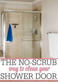 The No Scrub Way To Clean Your Shower Door Clean Shower Doors Shower Door Cleaner Shower Doors