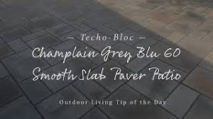 As long as they are properly installed, the stones will remain adaptable, even, and stable for years to come. Techo Bloc Champlain Grey Blu 60 Smooth Slab Paver Patio Youtube