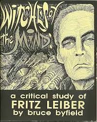 Witches of the Mind: A Critical Study of Fritz Leiber: Byfield, Bruce:  9780940884359: Amazon.com: Books