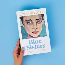 Blue Sisters: The instant top ten bestseller from the author of Cleopatra  and Frankenstein: Amazon.co.uk: Mellors, Coco: 9780008622992: Books