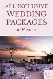 Mexico Destination Weddings Destination Wedding In Mexico Mexi Destination Wedding Locations Mexico Destination Wedding Cost All Inclusive Wedding Packages