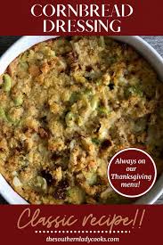 These holiday recipes are santa claus approved. Cornbread Dressing The Southern Lady Cooks Thanksgiving Recipes Side Dishes Dressing Recipes Thanksgiving Soul Food Cornbread Dressing