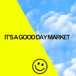 It's A Good Day Market