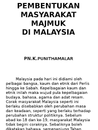 Sejarah masyarakat majmuk di malaysia. Pembentukan Masyarakat Majmuk Di