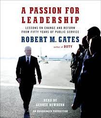 A Passion for Leadership: Lessons on Change and Reform from Fifty Years of  Public Service : Gates, Robert: Amazon.sg: Books
