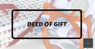 The donor should check what deed of gift sample that's suitable with his need. Deed Of Gift Mylegalweb
