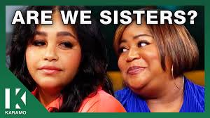 Both Our Mothers Died, Are You My Sister? #KaramoShow