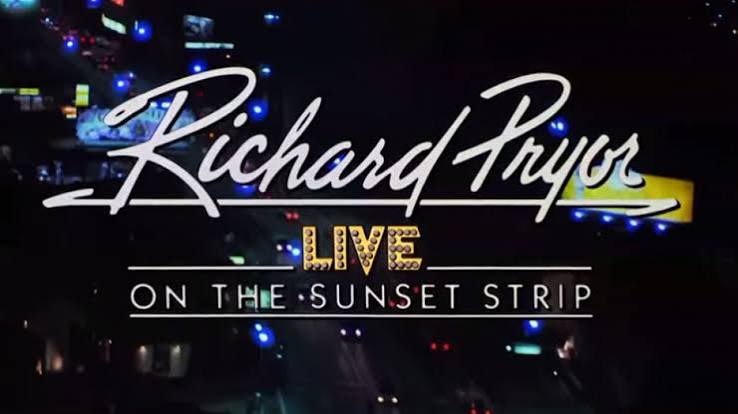 Tuesday Stand Up: Richard Pryor: Live On The Sunset Strip (1982) | Moshpits  And Movies