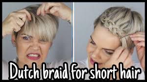 Attraktive frisur für glatte haare für die haarlängen zwischen mittel und kurz. Kurze Haare Flechten Leicht Gemacht Dutch Braid Youtube