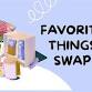 Favorite Things Swap (Leesburg)