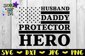 Free Free 324 Husband Daddy Protector Hero Flag Svg SVG PNG EPS DXF File