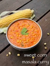 Corn Curry Recipe Sweet Corn Sabzi Sweet Corn Gravy Corn Recipes Recipe In 2020 Curry Recipes Corn Curry Recipe Corn Recipes
