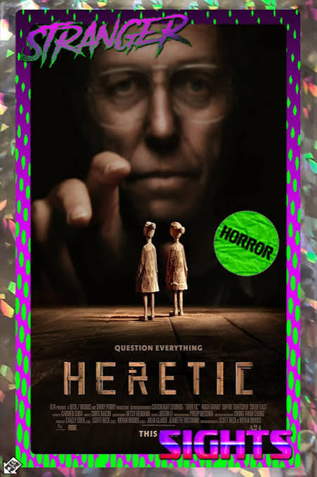 Heretic (2024) 👻 Stranger Sights
