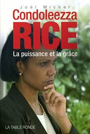 Condoleezza Rice : La Power et La Grace Michel Joel Good Condition