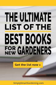 The Best Gardening Books For Beginners In 2020 Gardening Books Beginners Landscaping Books