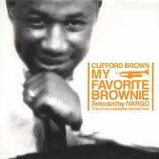 CDJapan : MY Favorite Brownie Clifford Brown CD Album