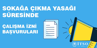 Bu hafta içerisinde olasi bi̇r sokağa çikma yasak kararının tekrarlanması durumuna tedbir olarak Sokaga Cikma Kisitlamalari Calisma Izinleri Itso Inegol Ticaret Ve Sanayi Odasi