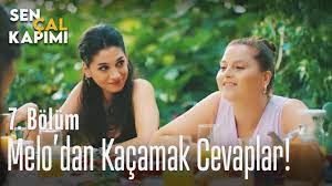 Sen çal kapımı episode 32 summary. Melo Dan Kacamak Cevaplar Sen Cal Kapimi 7 Bolum Youtube