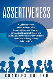 A form of behavior characterized by a confident. 56 Best Selling Assertiveness Books Of All Time Bookauthority