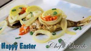 Two chefs and an acclaimed cook, all with a similar food heritage, share their recipes. Easter Fried Fish Dinner Recipes Recipes By Chef Ricardo Youtube
