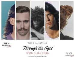 Let's get rid of stereotypes: Men S Hairstyles Through The Ages 5 Iconic Styles For Each Decade Men Hairstyles World
