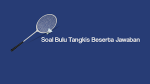 Hal ini tercermin dalam meningkatnya aturan tenis meja kelima adalah tentang menghitung poin. Soal Bulu Tangkis Pilihan Ganda Beserta Jawaban Manglada Tech