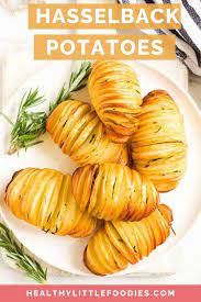 Hasselback Potatoes Healthy Little Foodies Recipe Hasselback Potatoes Healthy Meals For Kids Potatoes