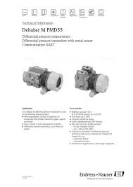 Electronic differential pressure system utilizing two metal sensor modules and one transmitter. Deltabar M Pmd55 Technical Information