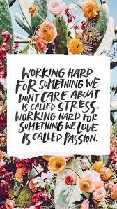 So go ahead, let these inspirational quotes fill you with purpose and energy. When You Are Working For Something You Believe In All Of That Hard Work Is Turned Into Energy That Fuels You Words Quotes Positive Quotes Inspirational Quotes