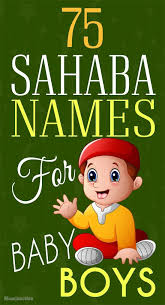 Sahabi Names 75 Best Male Sahaba Names For Baby Boys Celebrity Baby Boy Names Arabic Baby Boy Names Male Baby Names