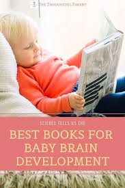 8 Best Baby Books For Boosting Brain Development Baby Development Activities Brain Development Best Baby Book