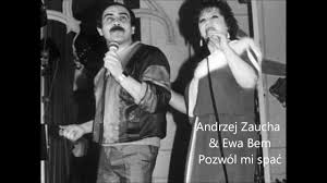 Janek pielęgnuje tę pamięć, ale one jeszcze nie zdają sobie sprawy z tego. Andrzej Zaucha Ewa Bem Pozwol Mi Spac Rarytas By Andrzej Zaucha