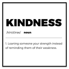 Kindness Loaning Someone Your Strength Instead Of Reminding Them Of Their Weakness Kindness Quotes Words Life Quotes